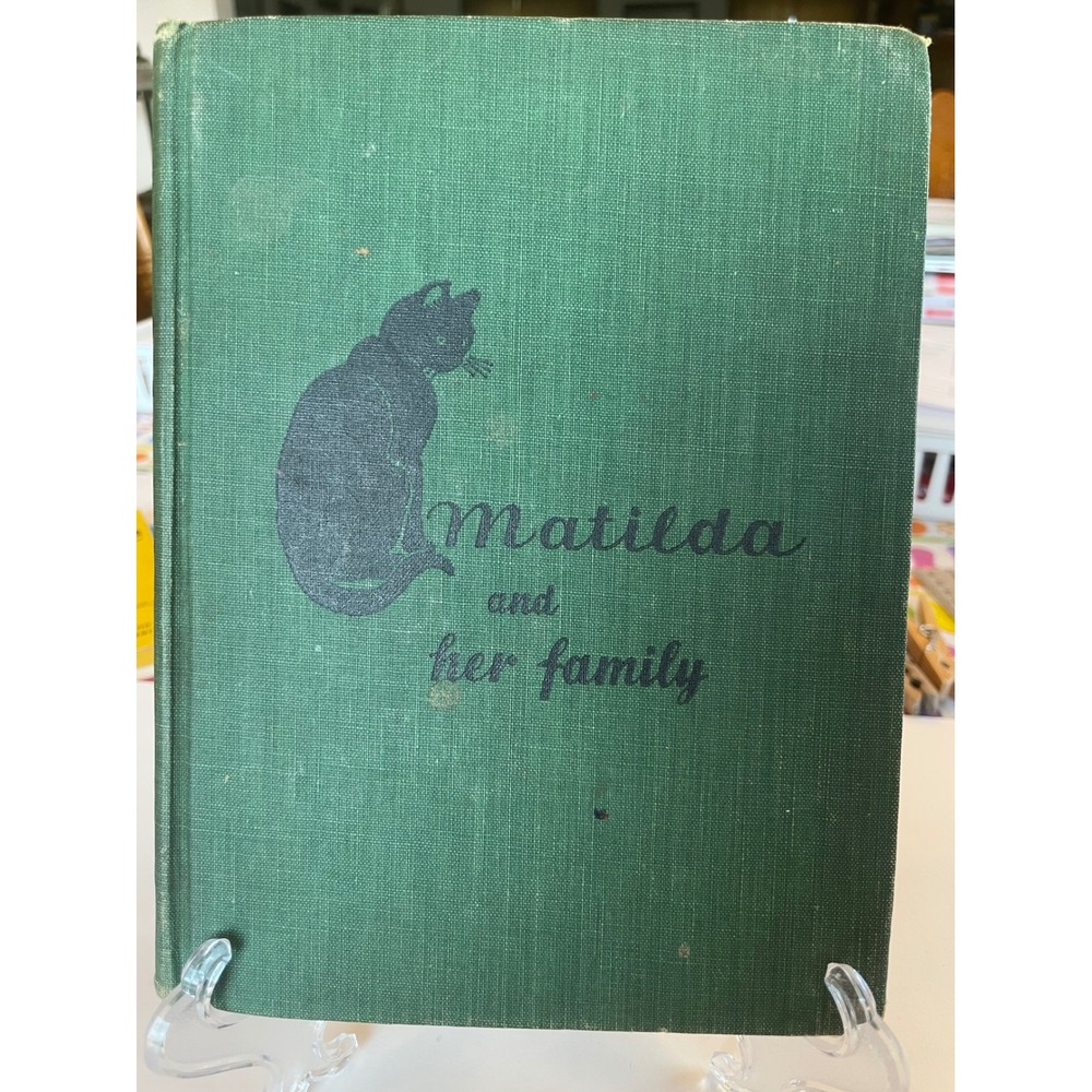 Vintage Matilda Her Family Miriam E Mason Hardcover 1943 Macmillan Cat Story
